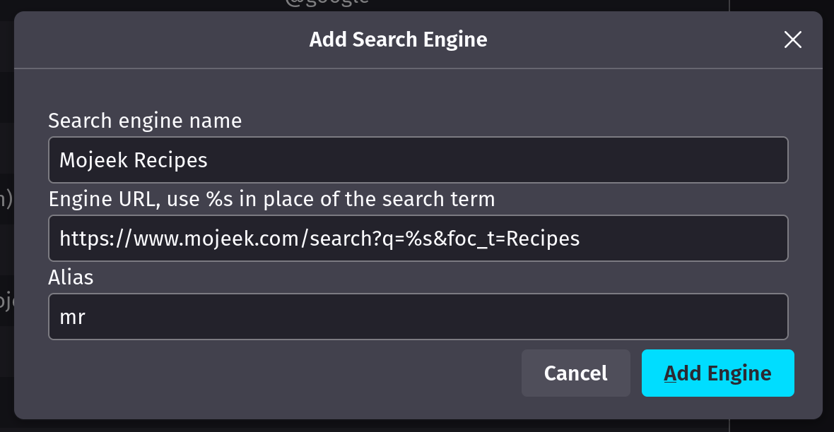 A window for Add Search Engine in Firefox, the boxes are as follows: Search engine name: Mojeek Recipes, Engine URL, use %s in place of the search term: https://www.mojeek.com/search?q=%s&foc_t=Recipes, Alias: mr